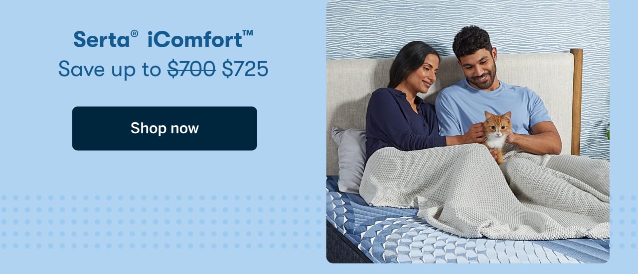 Serta iComfort&nbsp;| Save up to $725 | Shop Now