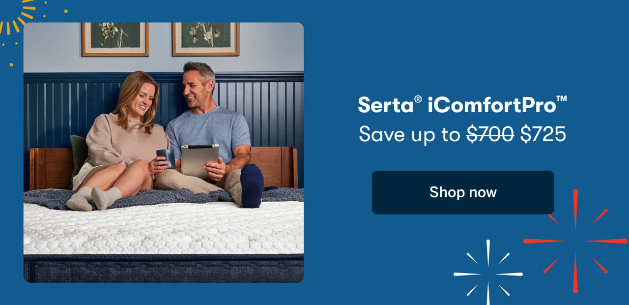 Serta® iComfortPro™ | Save up to $725 | Shop now