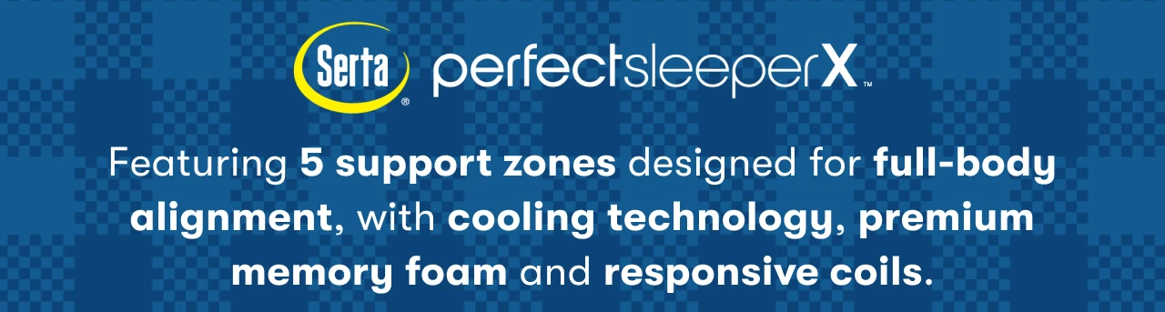 Serta® Perfect Sleeper X | Featuring 5 support zones designed for full-body alignment, with cooling technology, premium memory foam and responsive coils.