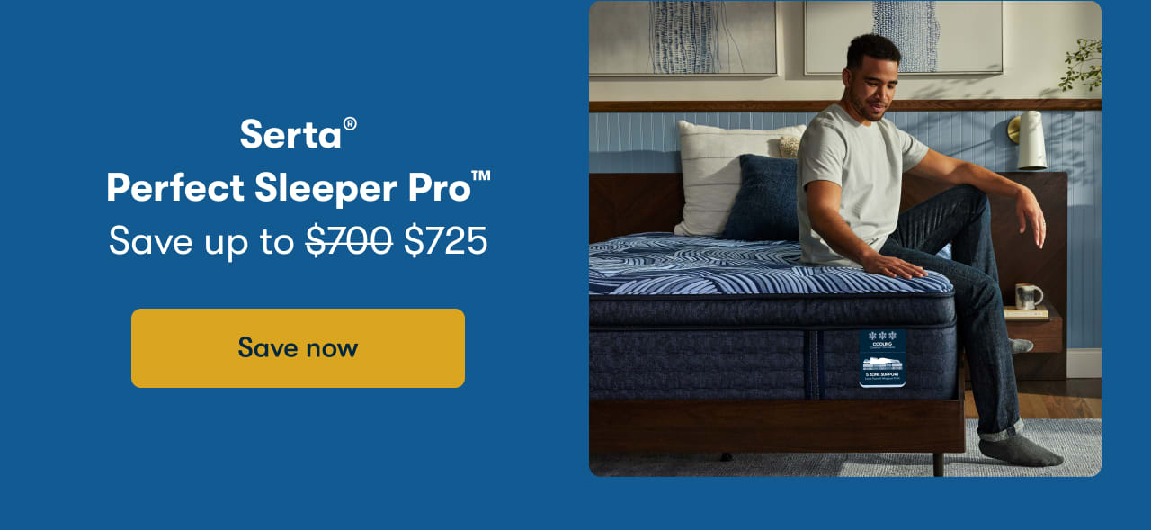 Serta® Perfect Sleeper Pro™ | Save up to $725 | Save now