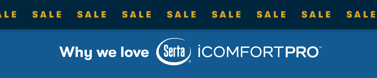 Why we love Serta® iComfortPro™