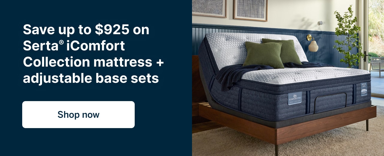 Save up to $925 on Serta® iComfort Collection mattress + adjustable base sets
