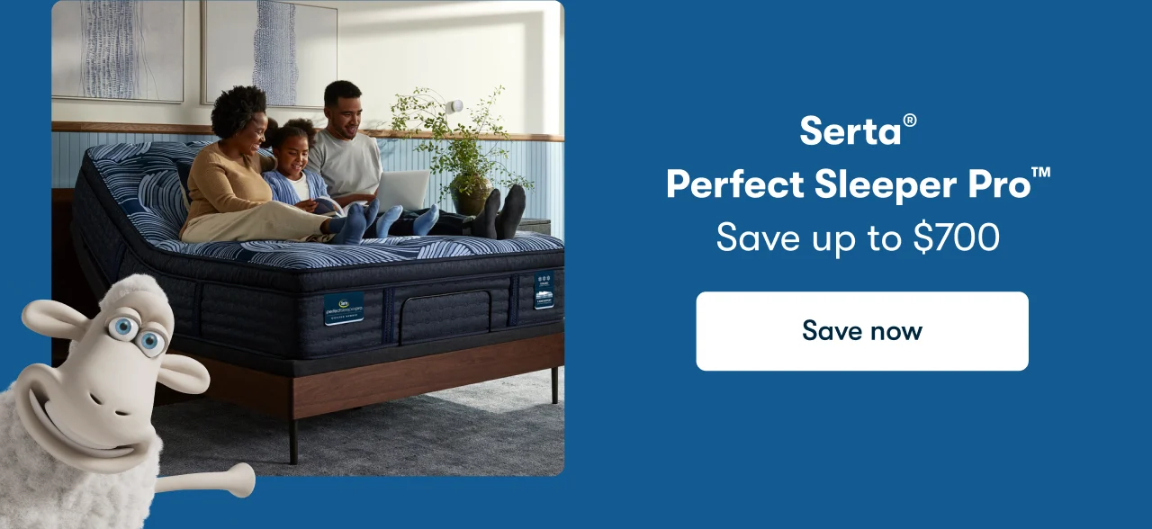 Serta® Perfect Sleeper Pro™ | Save up to $700 | Save now