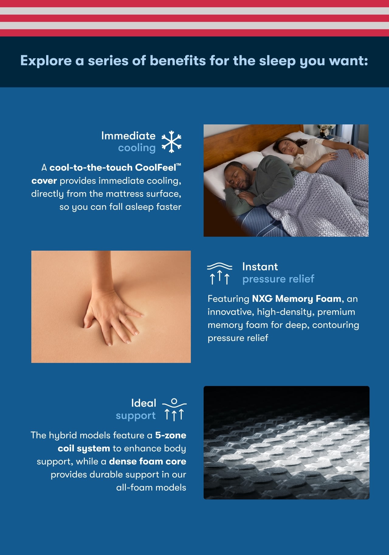 Explore a series of benefits for the sleep you want
