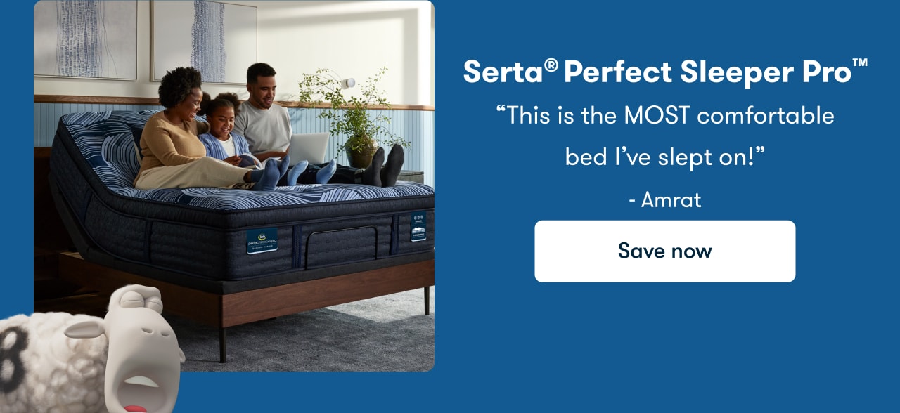 Serta® Perfect Sleeper Pro™ | Save now