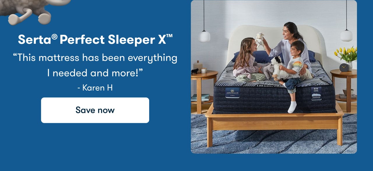 Serta® Perfect Sleeper X™ | Save now