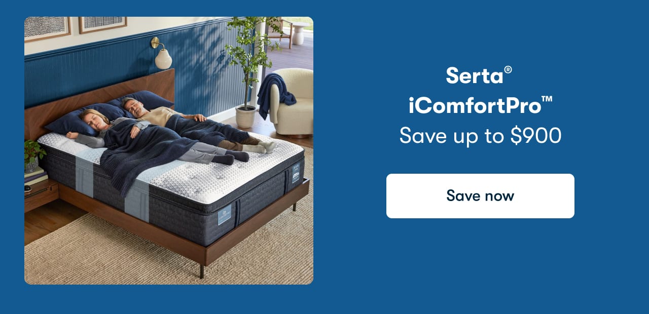 Serta® iComfortPro™ | Save up to $900 | Save now