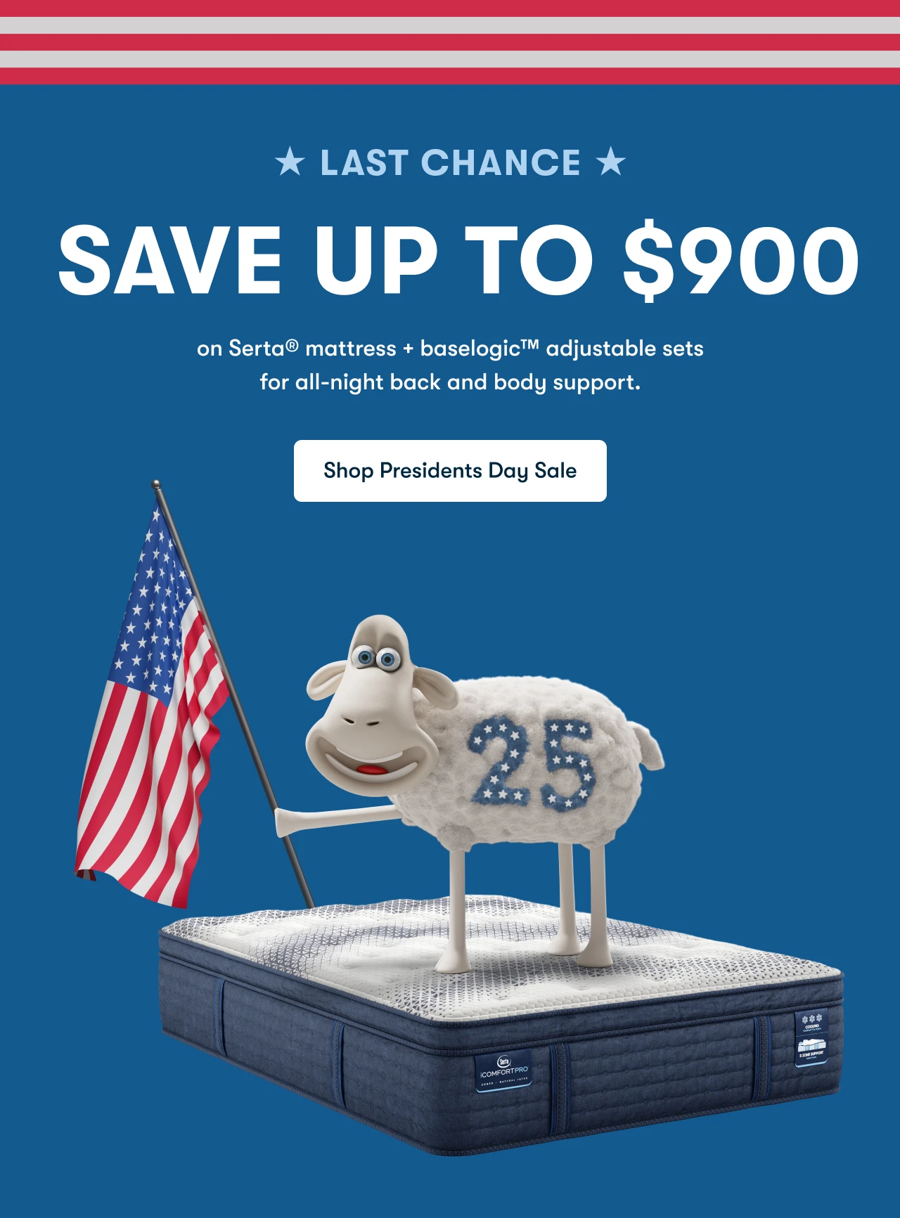 PRESIDENTS DAY SALE&nbsp;LAST CHANCE | SAVE UP TO $900&nbsp;| Shop Presidents Day Sale