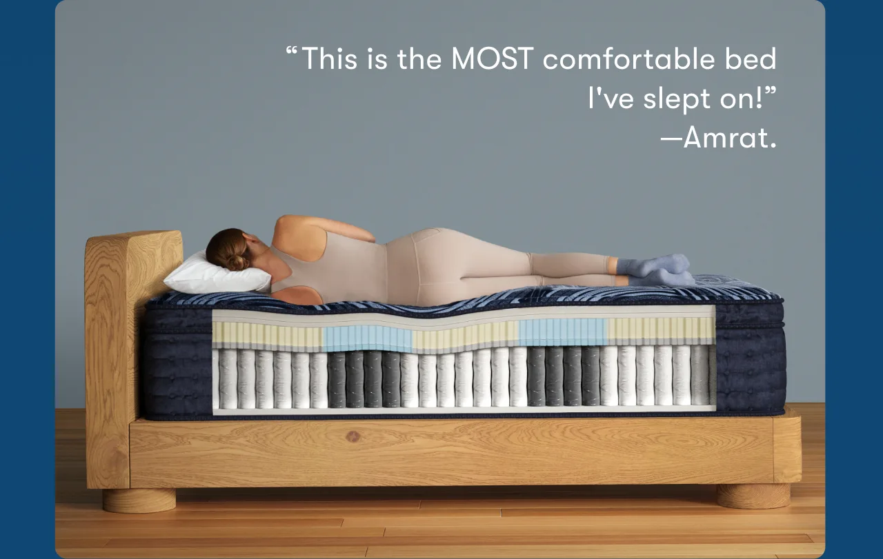 This is the MOST comfortable bed I've slept on! —Amrat.