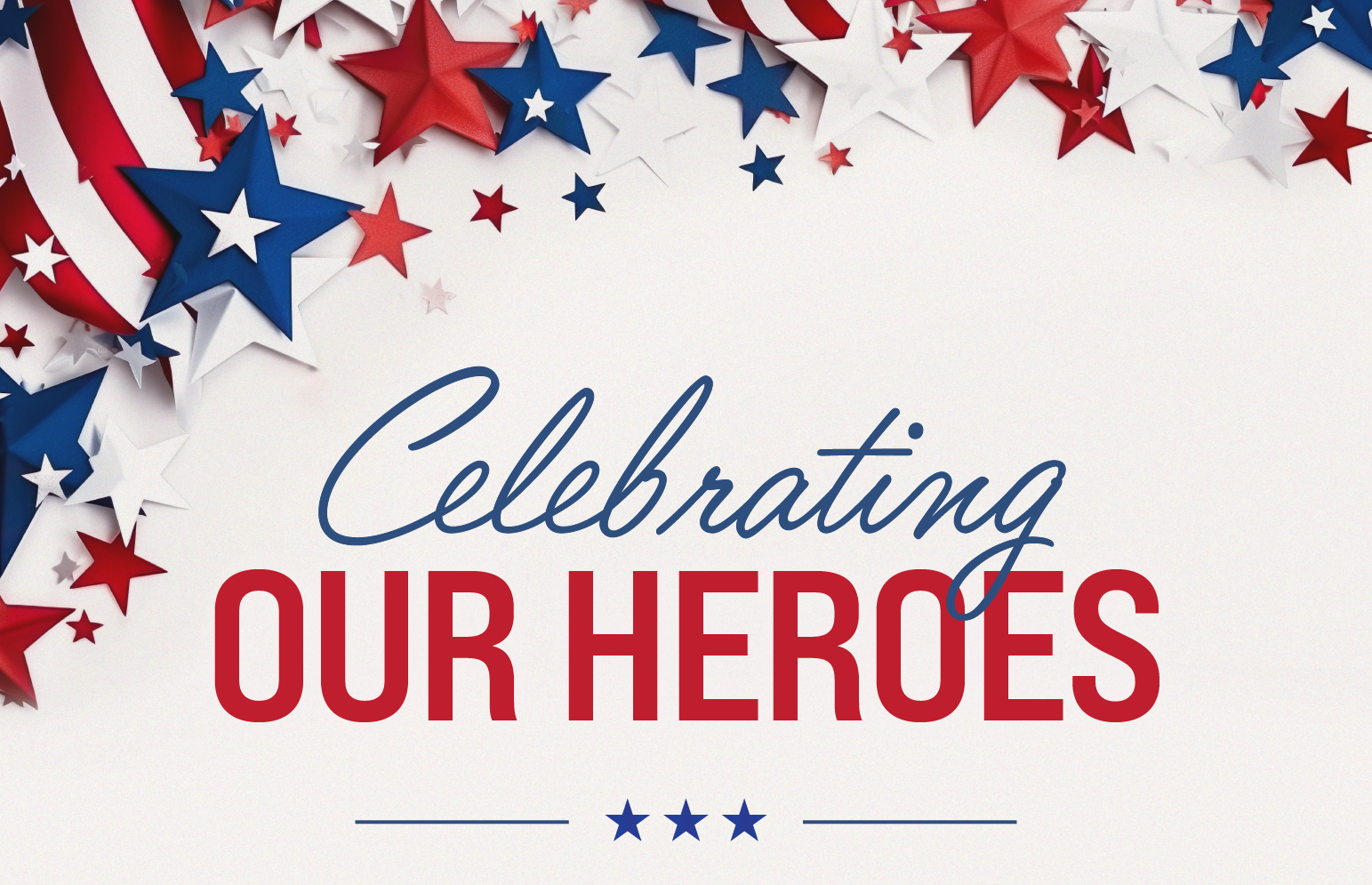 Celebrating Our Heroes