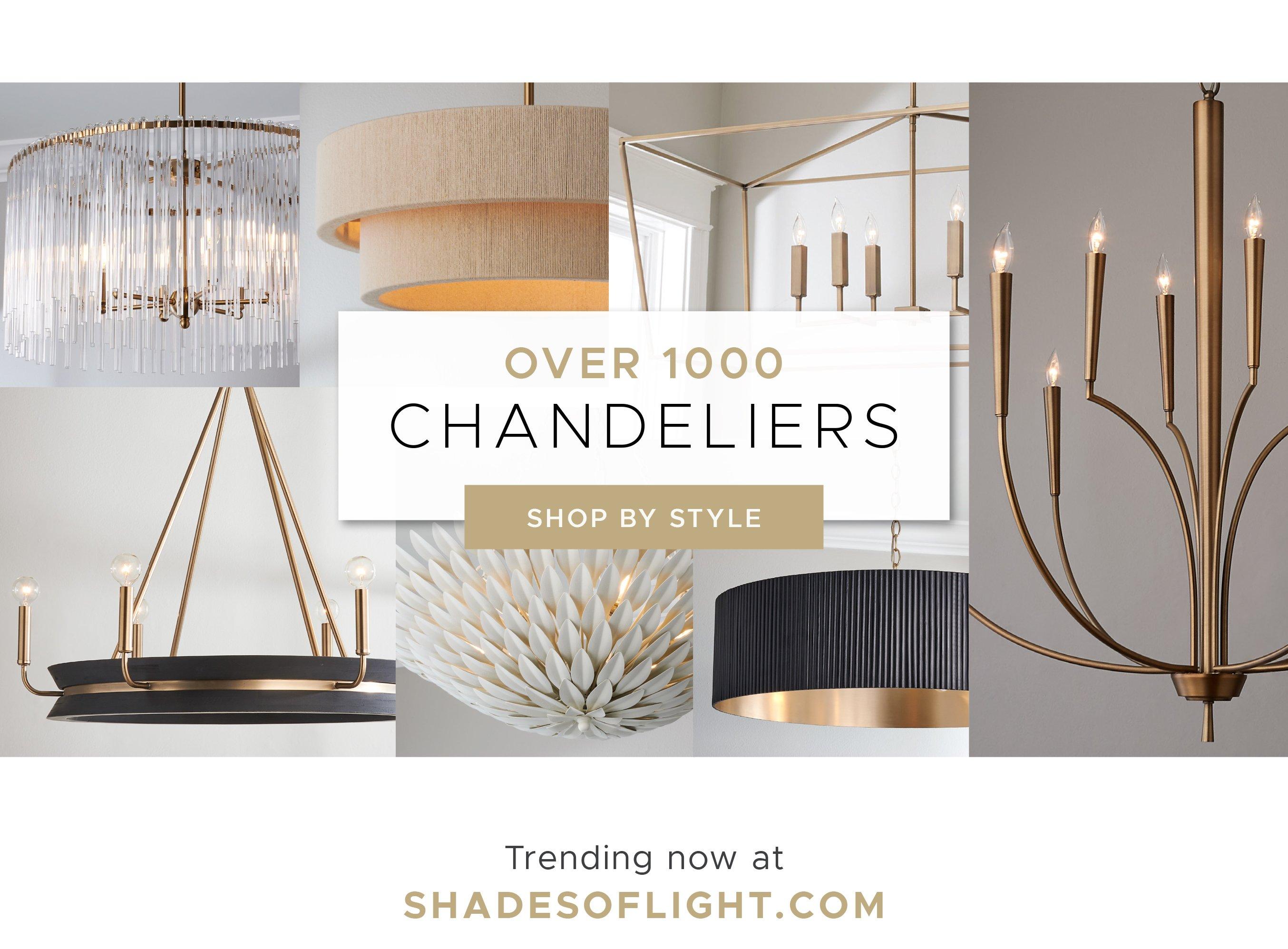 Shop over 1000 chandeliers