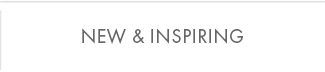 NEW and INSPIRING