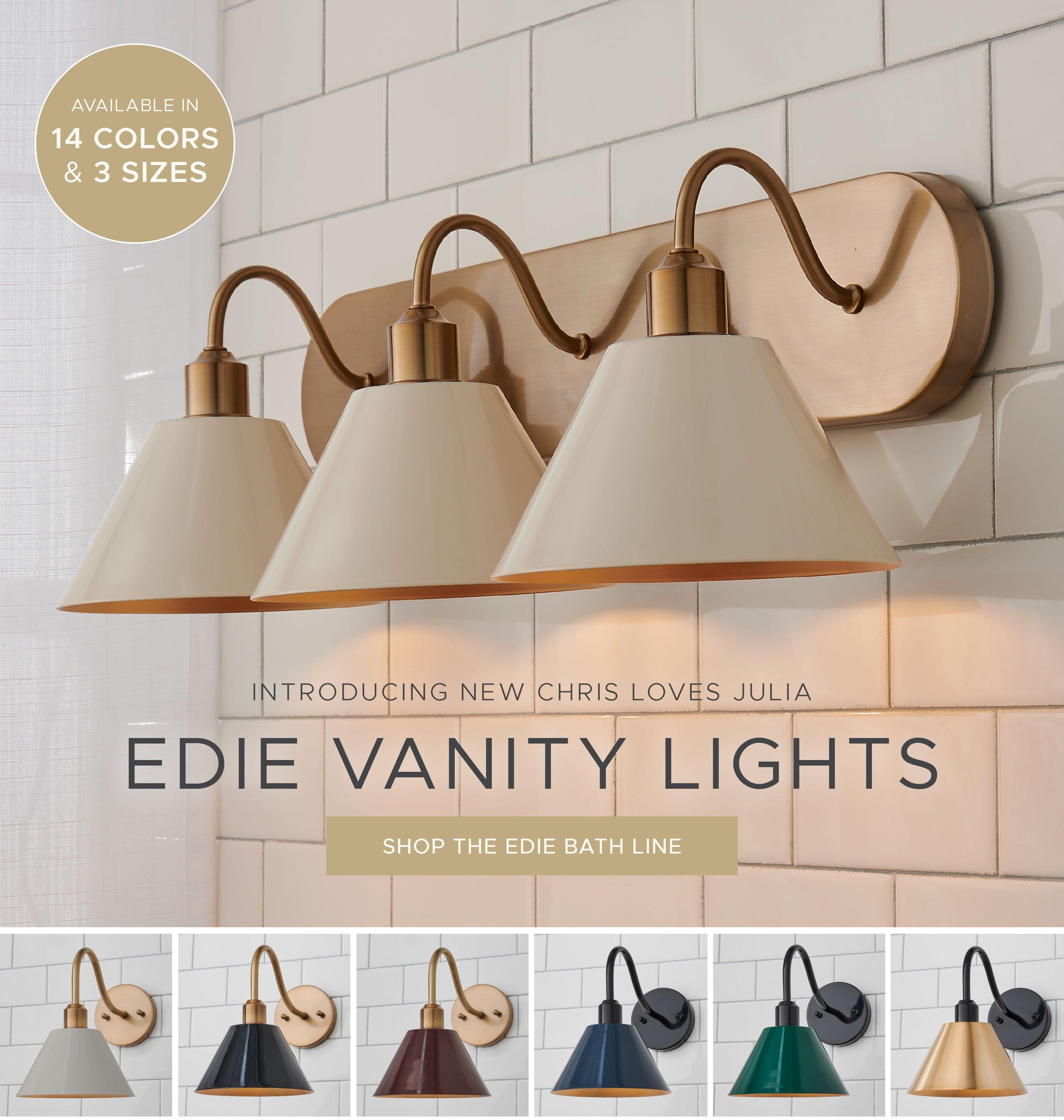 Introducing Chris Loves Julia Edie Vanity lights