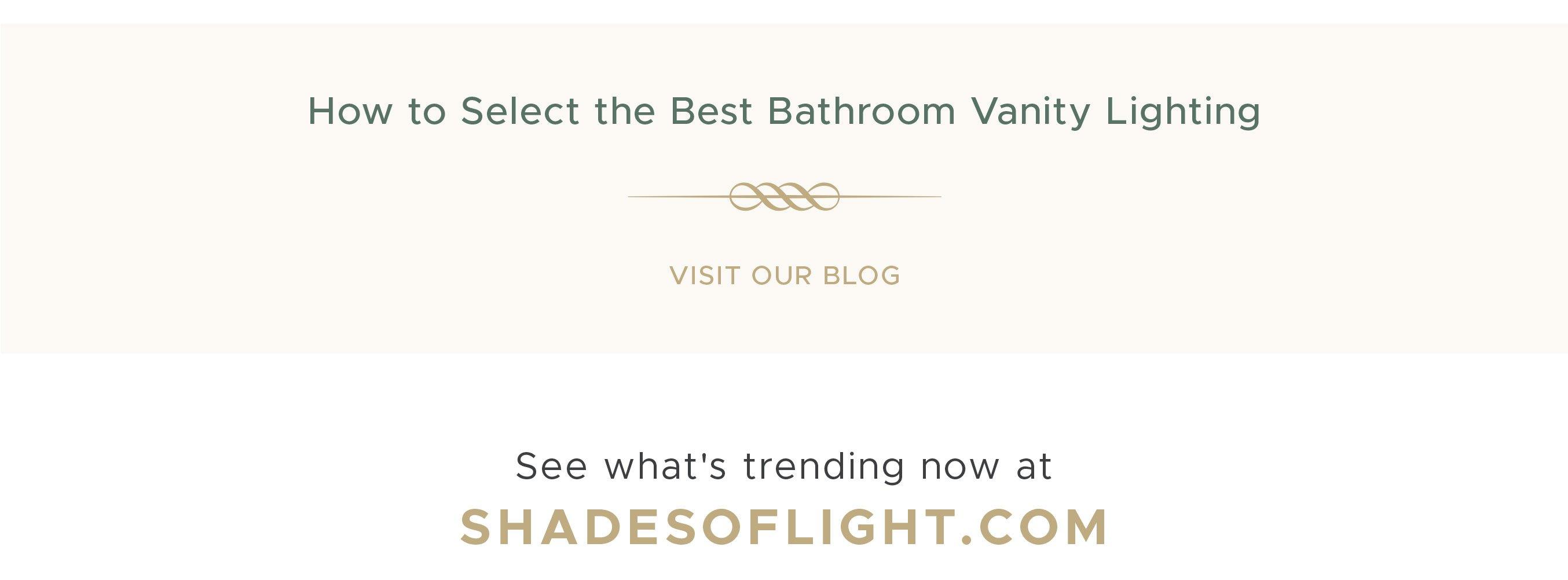 How to Select the Best Bathroom Vanity Lighting