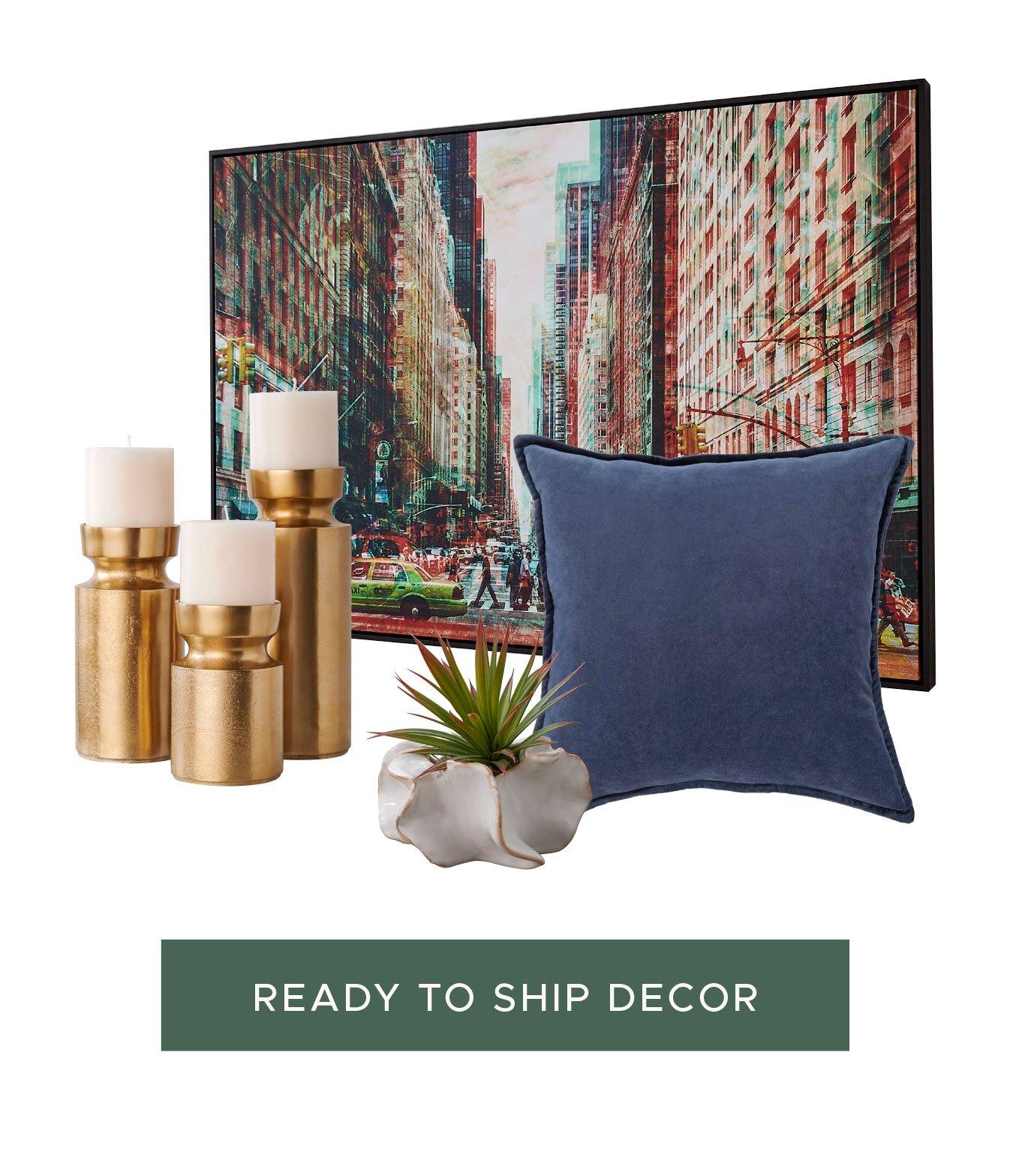 Ready to Ship Home Decor