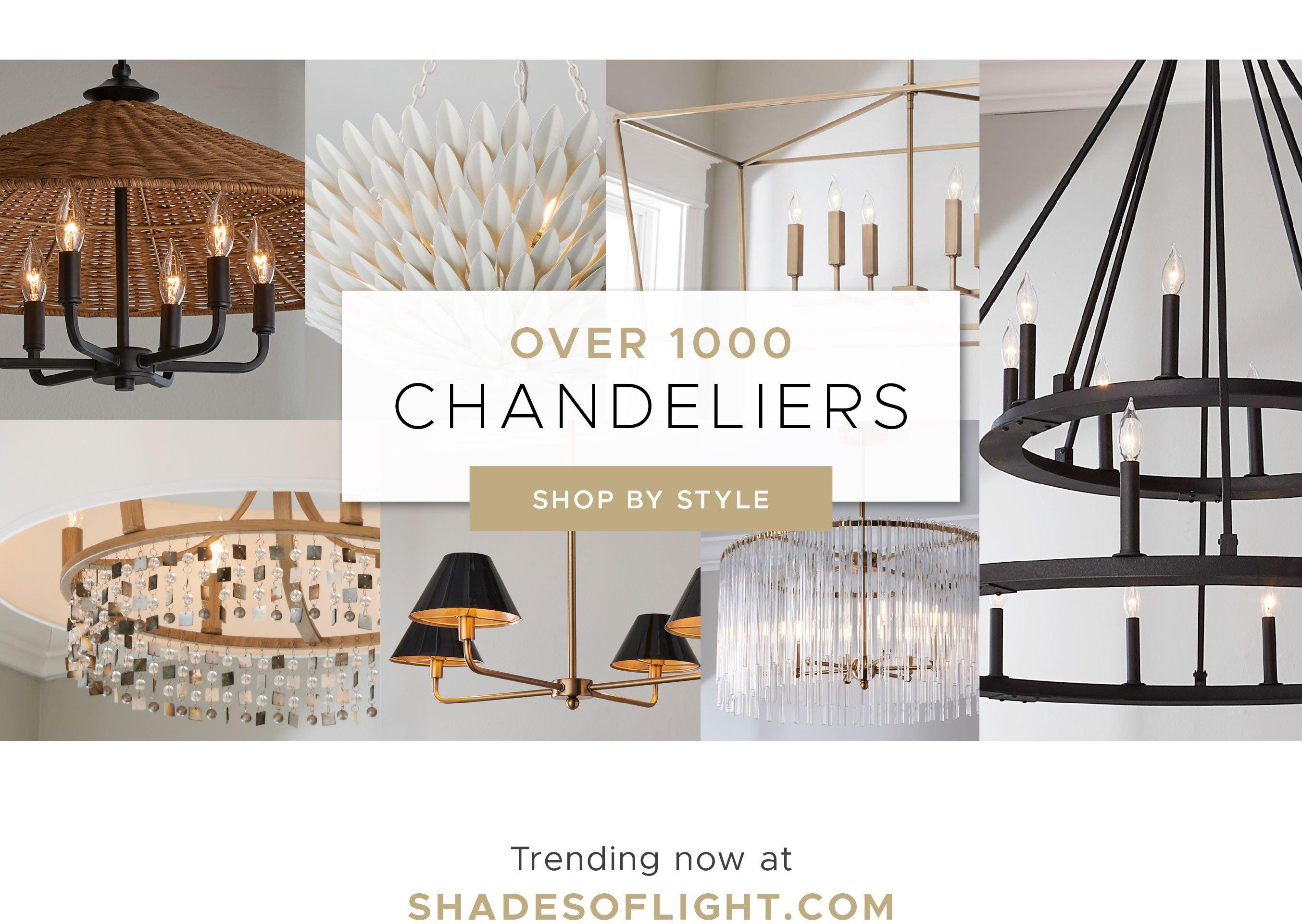 Shop over 1000 chandeliers