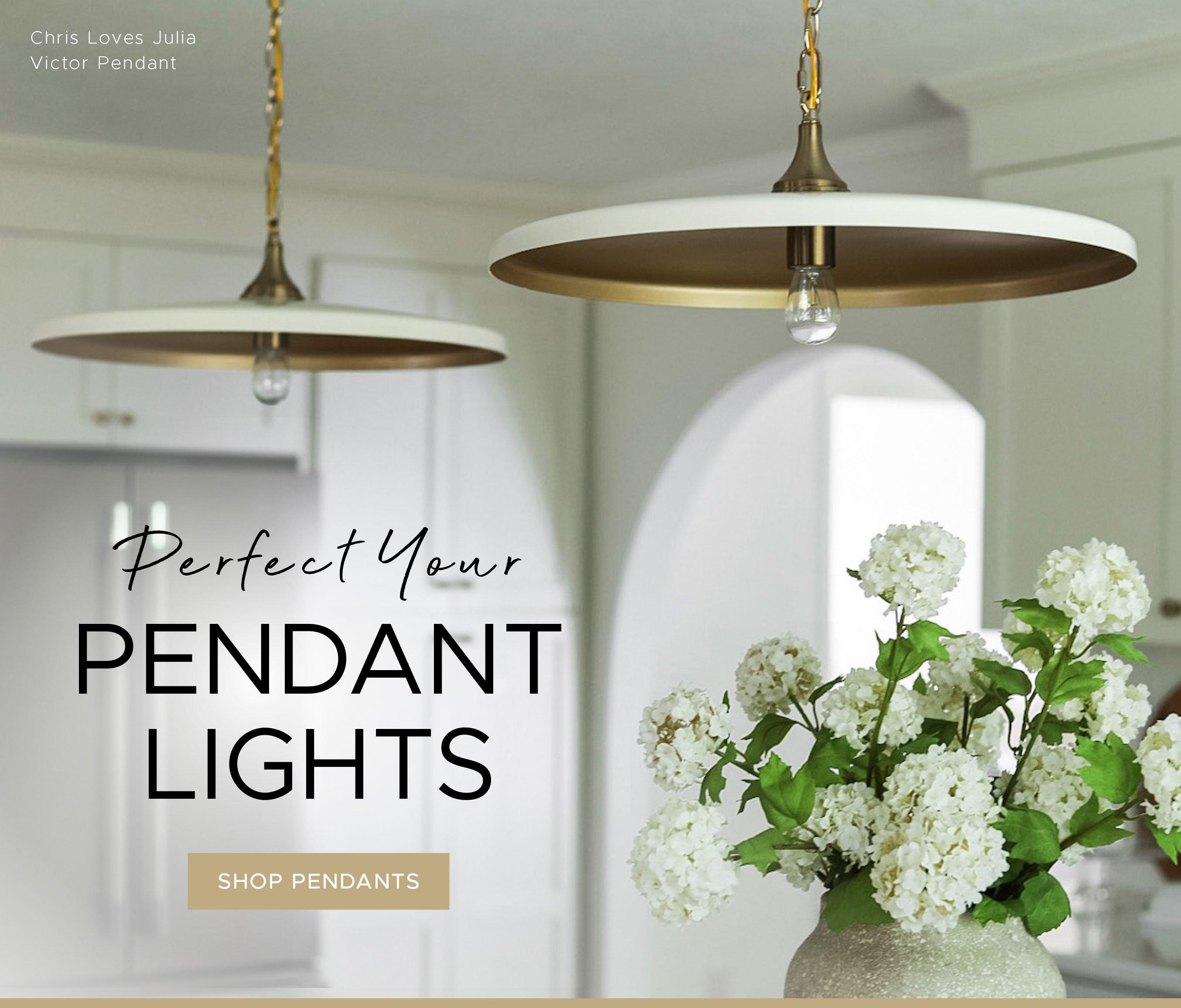Perfect Your Pendant Lights. Shop Pendants