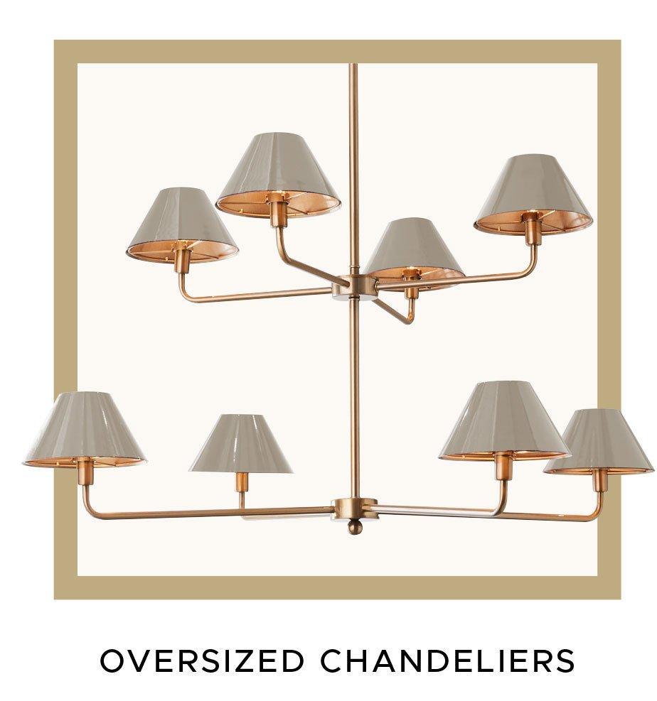 Oversized Chandeliers