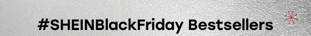 #SHEINBlackFriday Bestsellers