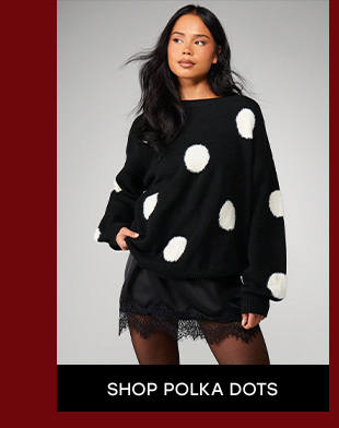 SHOP POLKA DOTS