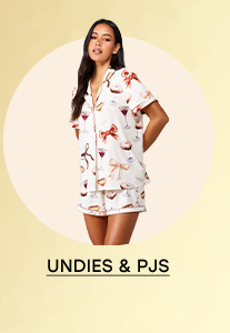 UNDIES & PJS