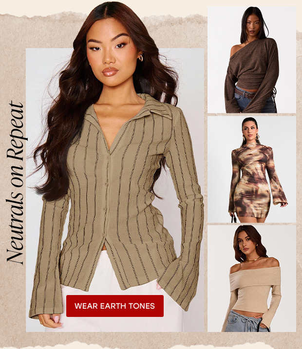 WEAR EARTH TONES