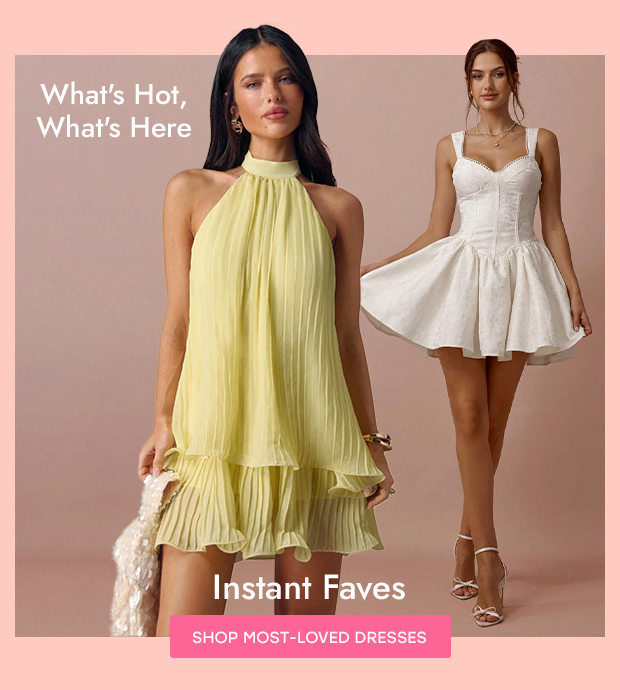SHOP MOST-LOVED DRESSES