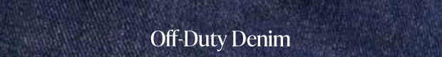 Off-Duty Denim