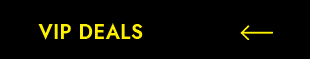 VIP DEALS