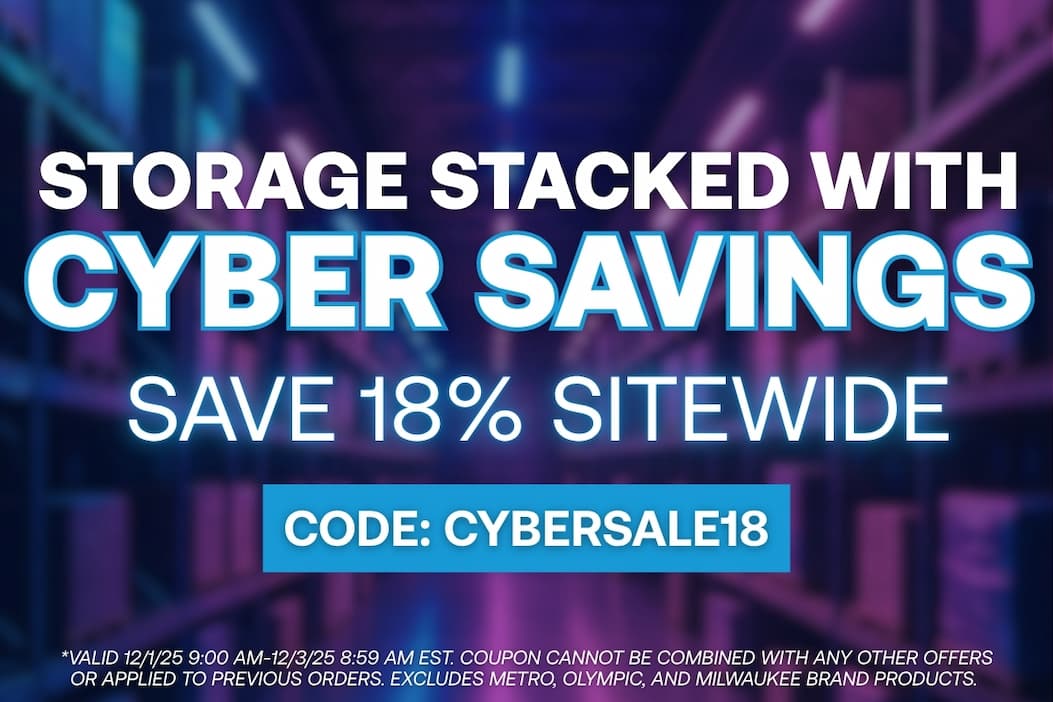 Storage Stacked with Cyber Savings - Save 18% Sitewide - CODE: CYBERSALE18