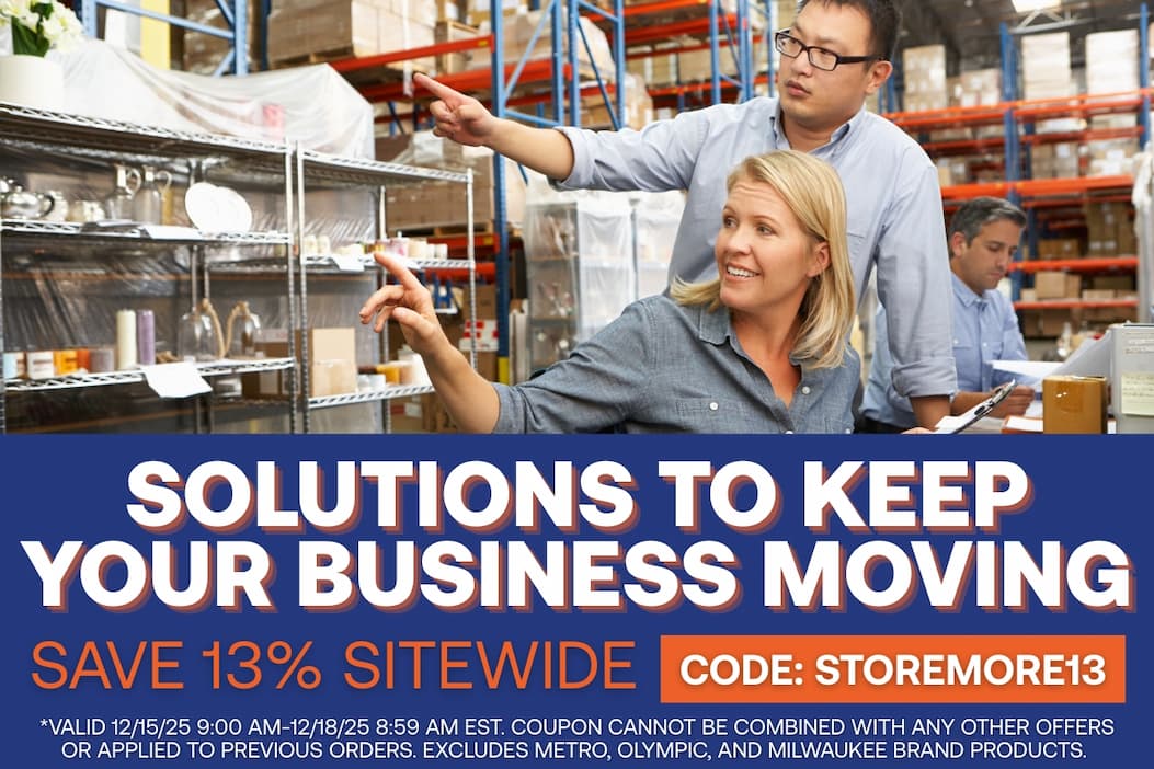 Solutions to Keep Your Business Moving - Save 13% Sitewide - CODE: STOREMORE13