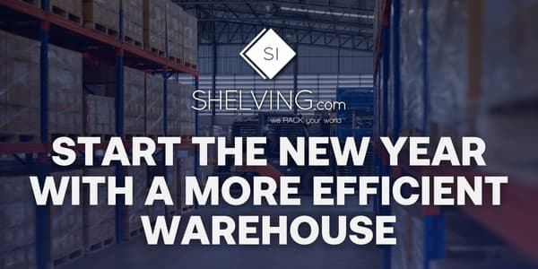 Start the New Year With a More Efficient Warehouse