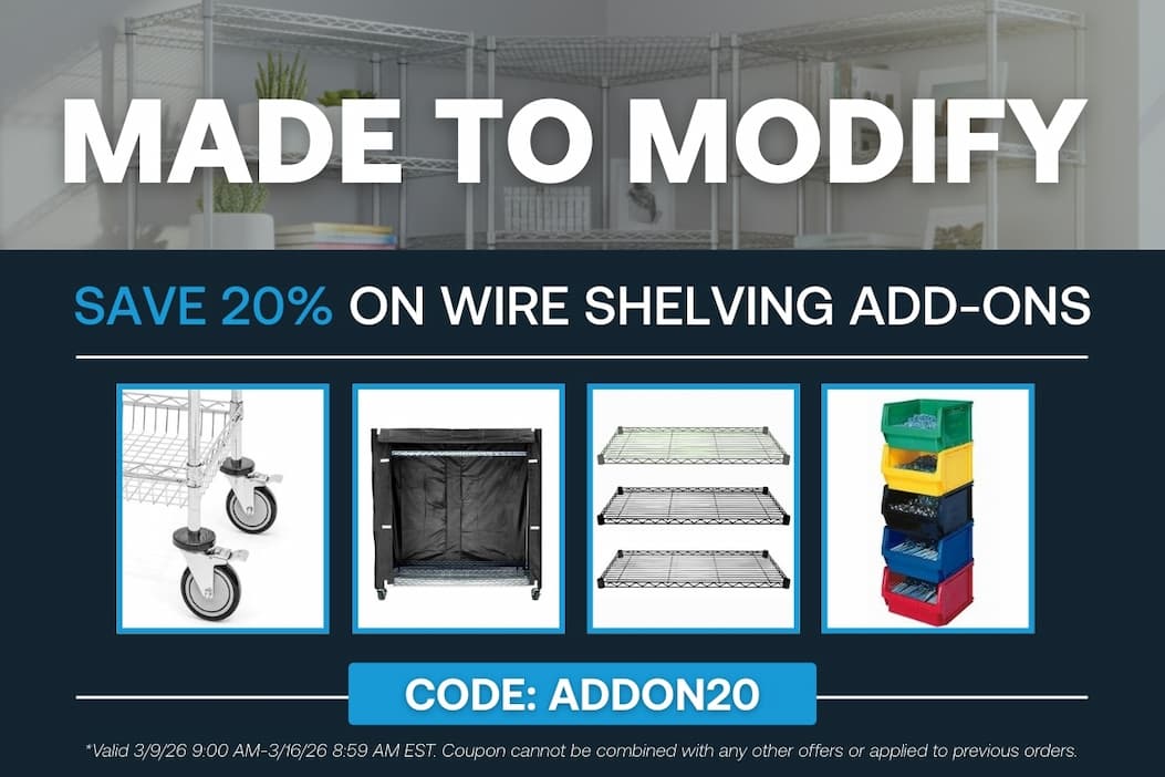 Made to Modify - Save 20% on Wire Shelving Add-Ons - CODE: ADDON20