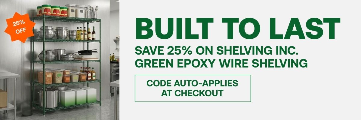 Built to Last - Save 25% on Shelving Inc. Green Epoxy Wire Shelving - CODE: AUTO-APPLIES AT CHECKOUT