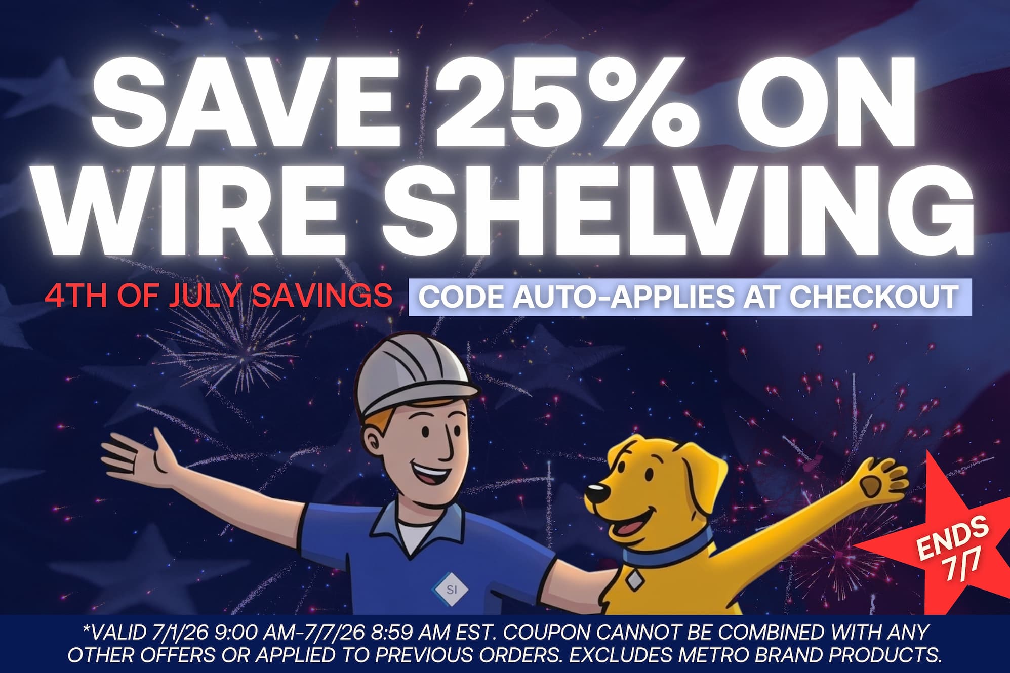 4th of July Savings - Save 25% on Wire Shelving and Accessories - DISCOUNT ADDED TO CART AUTOMATICALLY