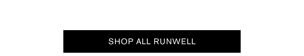 SHOP ALL RUNWELL