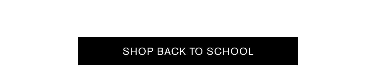 SHOP BACK TO SCHOOL