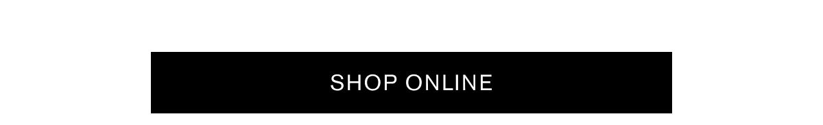 SHOP ONLINE