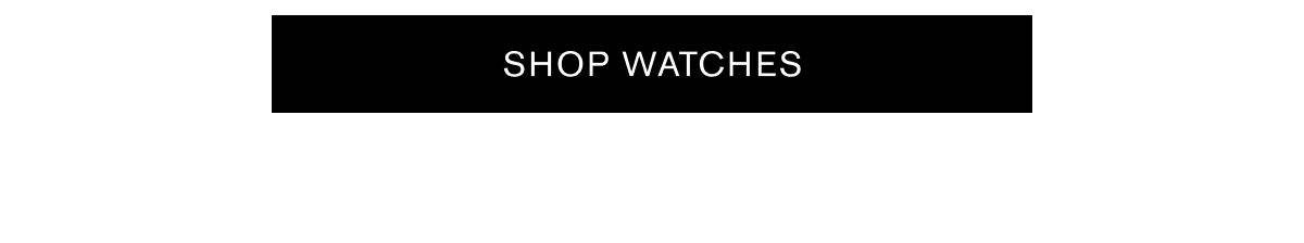 SHOP WATCHES