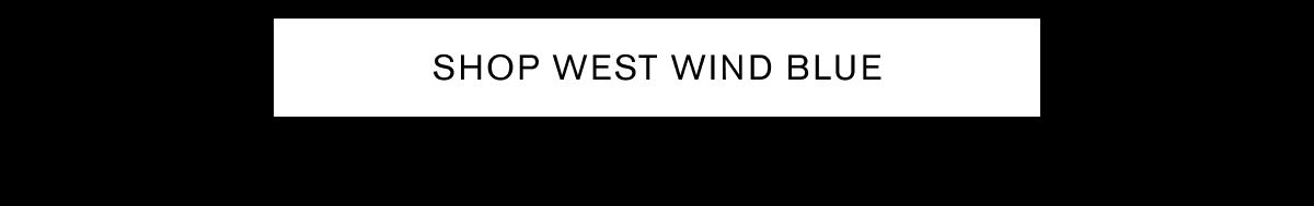 SHOP WEST WIND BLUE