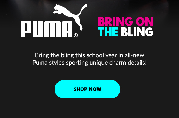 PUMA BRING ON THE BLING. Bring the bling this school year in all-new Puma styles sporting unique charm details!