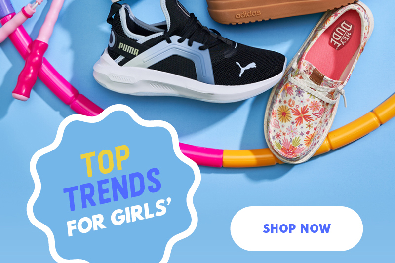 TOP TRENDS FOR GIRLS' SHOP NOW