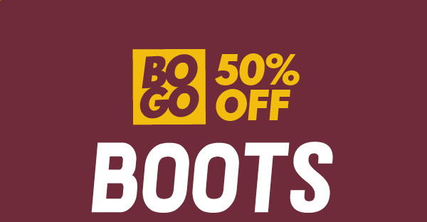 BOGO 50% OFF BOOTS