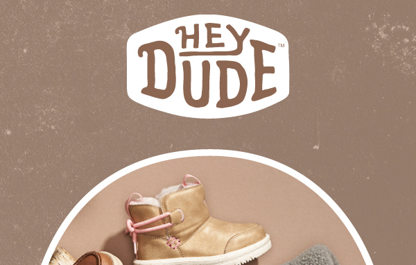 HEY DUDE Boot season is here