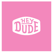 HEY DUDE