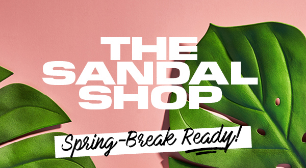 Shop Spring Break Ready Sandals!