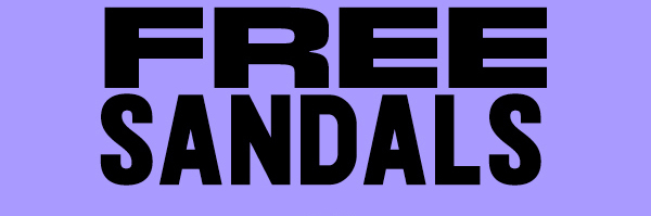 BOGO Free Sandals starts now!
