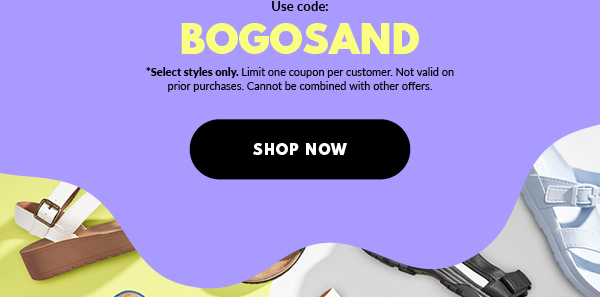 BOGO Free Sandals starts now!