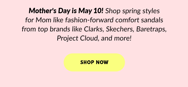 Shop Mother's Day Gift Ideas! Comfort Sandals for Mom!