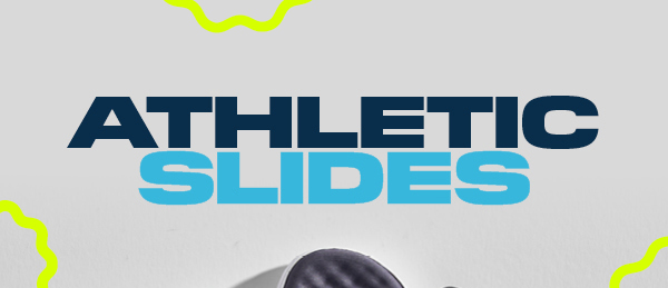 Athletic Slides for the family
